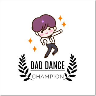 Dad Dance Champion Posters and Art